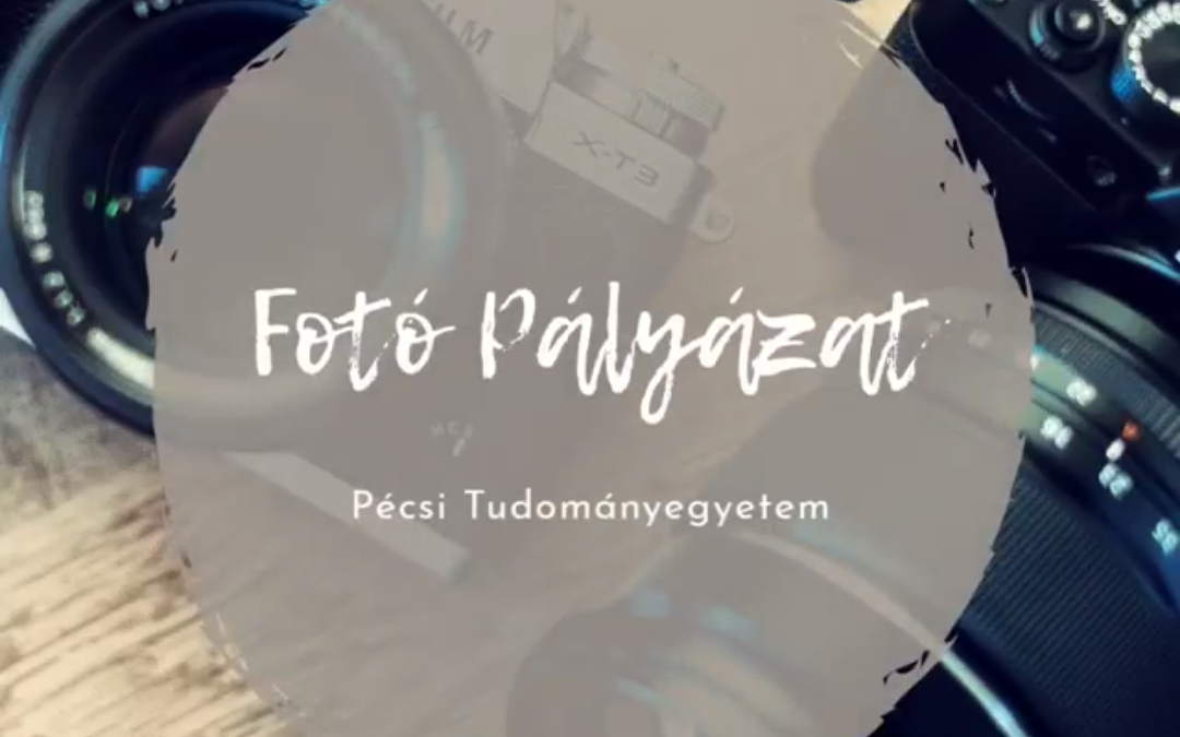 Pécsi Tudományegyetem – Fotópályázat