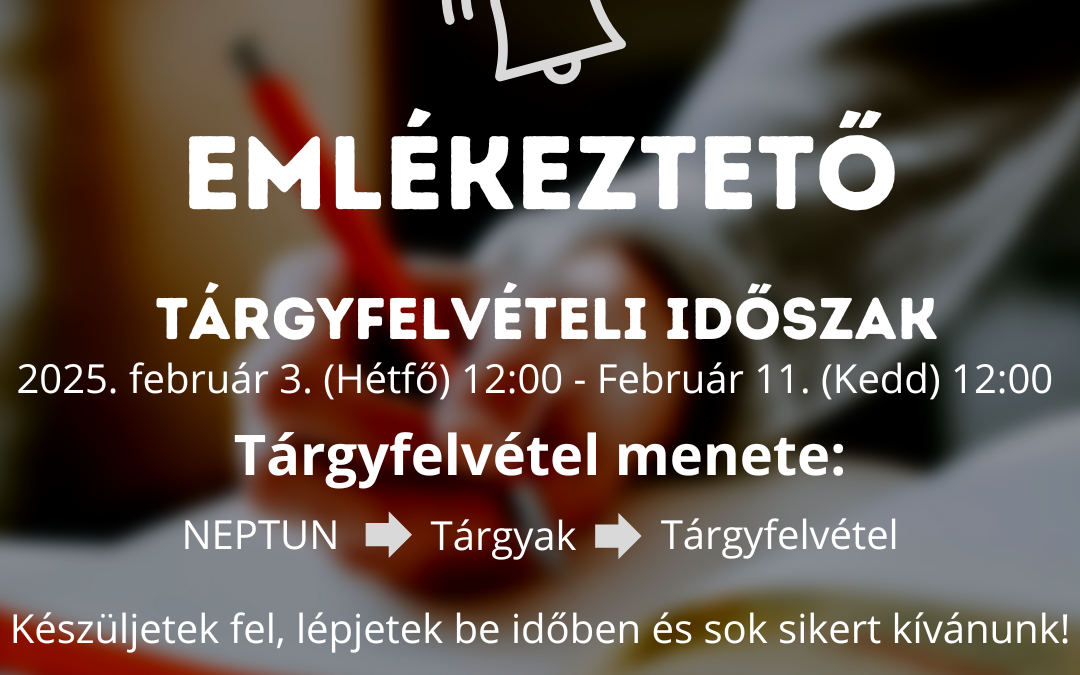 Tárgyfelvétel Indulás – Figyelem!